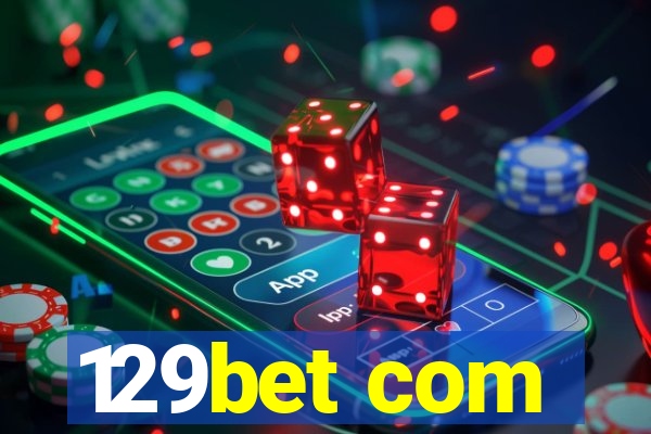 129bet com